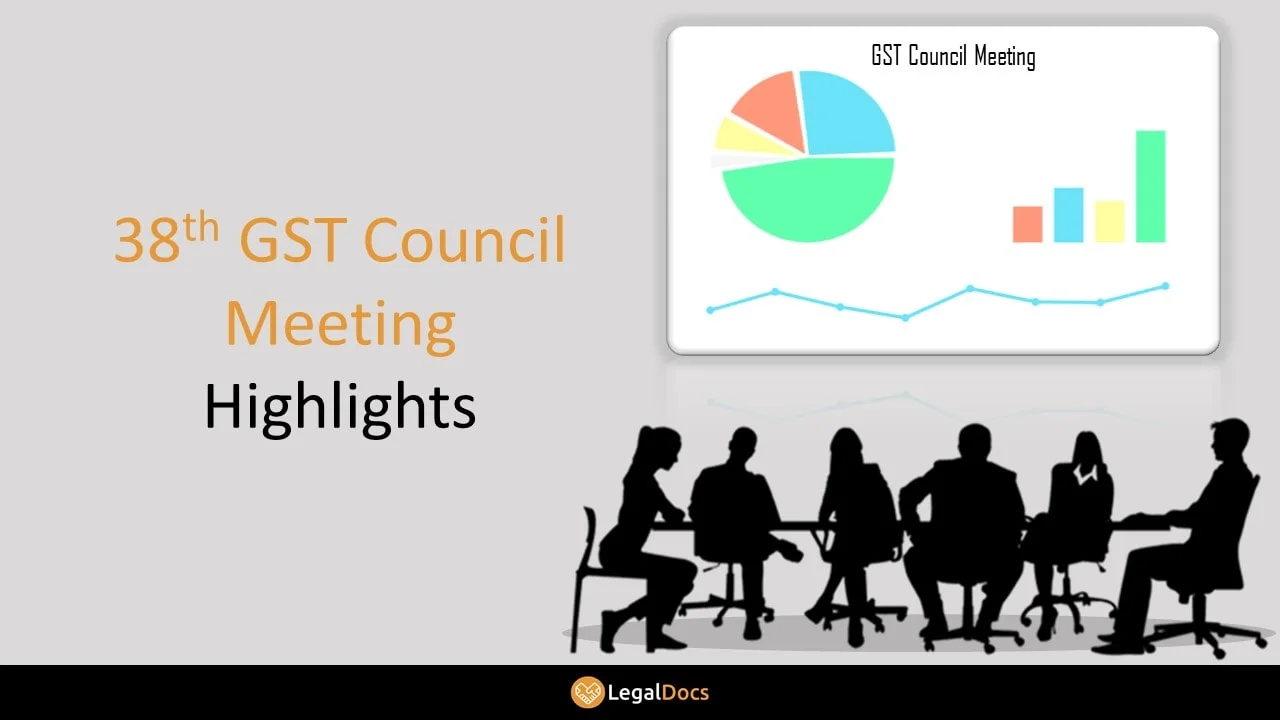 38th GST Council Meeting - News and Updates